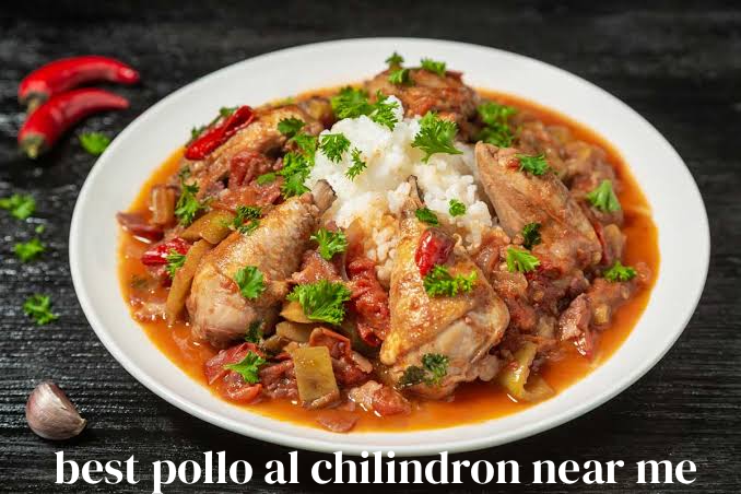 Best pollo al chilindron near me